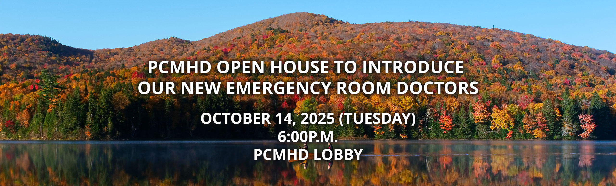 PCMHD OPen House to introduce our new emergency room doctors.
October 14, 2025 (Tuesday)
6:00pm 
PCMHD Lobby
