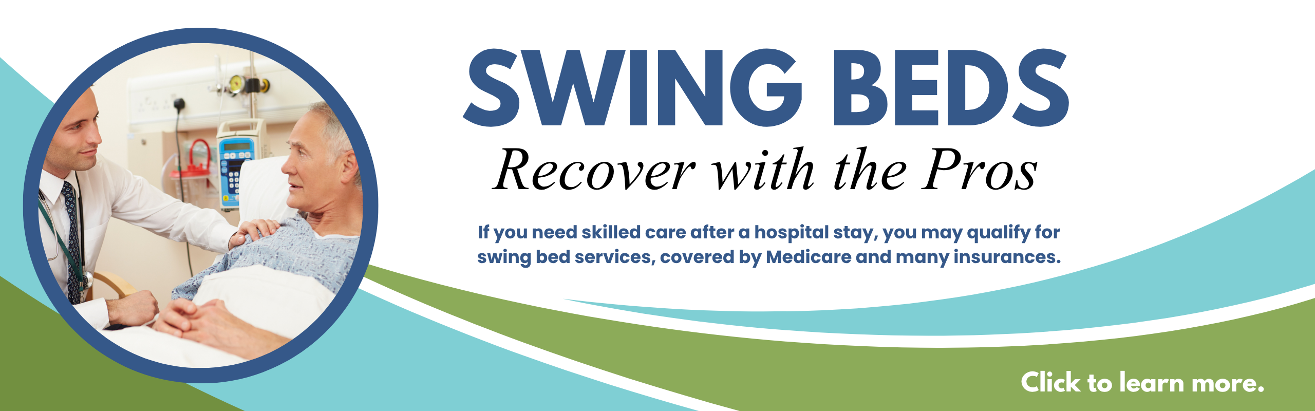 doctor with patient, swing bed services, skilled care after a hospital stay