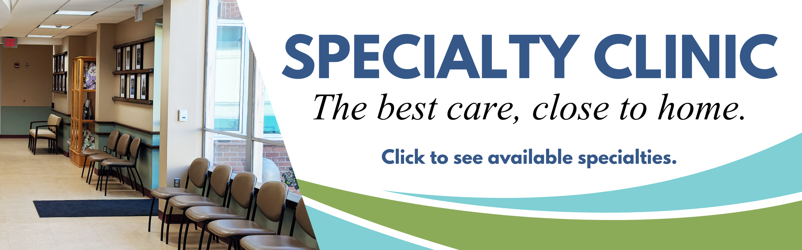 photo of clinic waiting area, specialty clinic, click to view available specialties