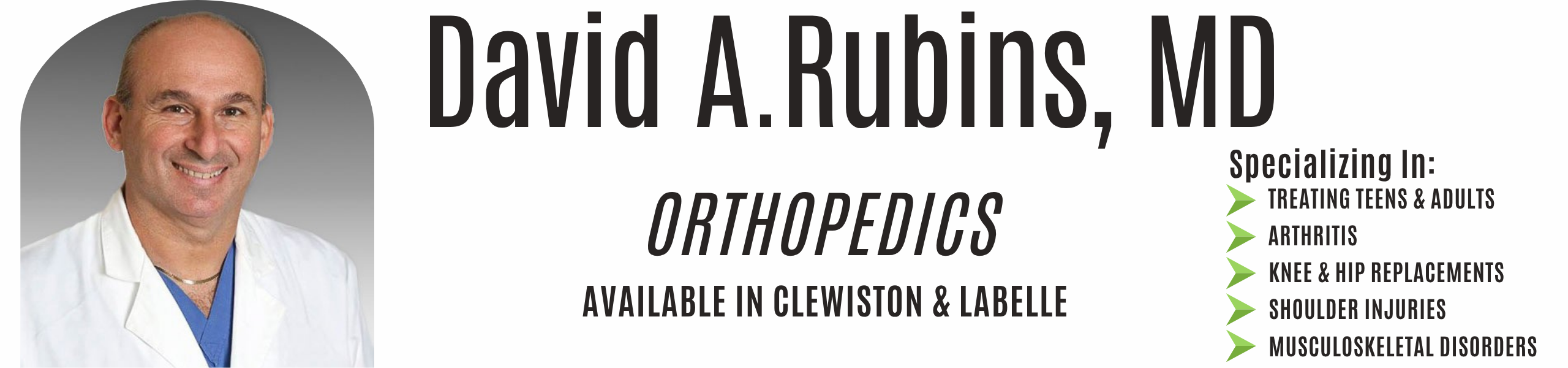 David A. Rubins, MD
Orthopedics
Available in Clewiston and Labelle