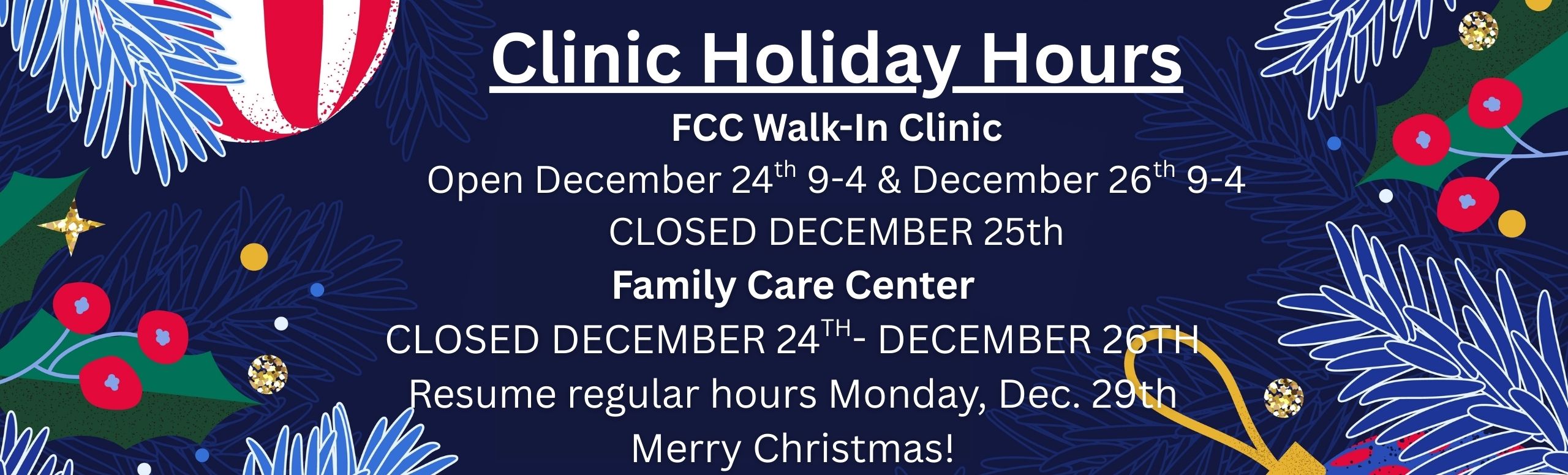 clinic holiday hours