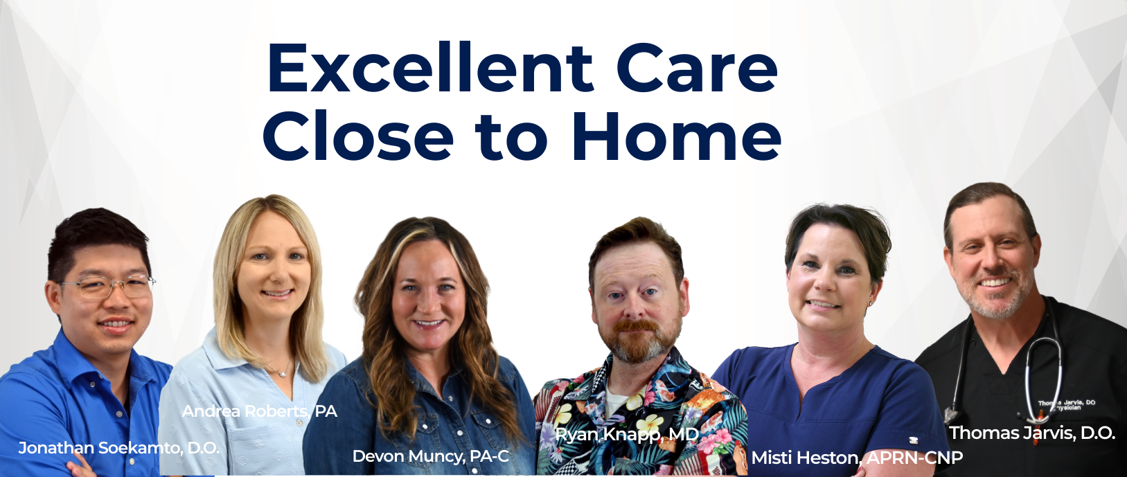 Excellent Care Close to Home