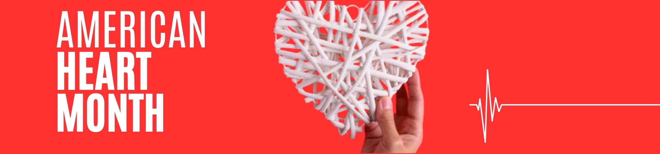 Amwerican Heart Month