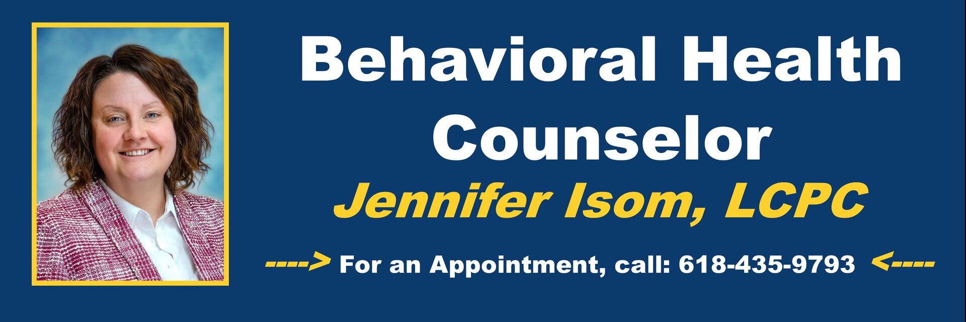 Jennifer Isom, LCPC
For an appointment, call: 618-435-9793