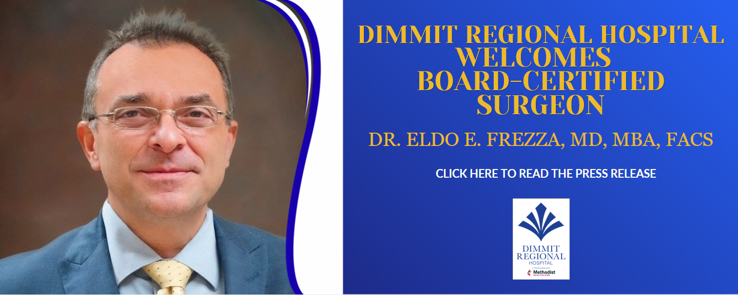 Announcing new board-certified surgeon Dr. Eldo E. Frezza, MD, MBA, FACS at Dimmit Regional Hospital