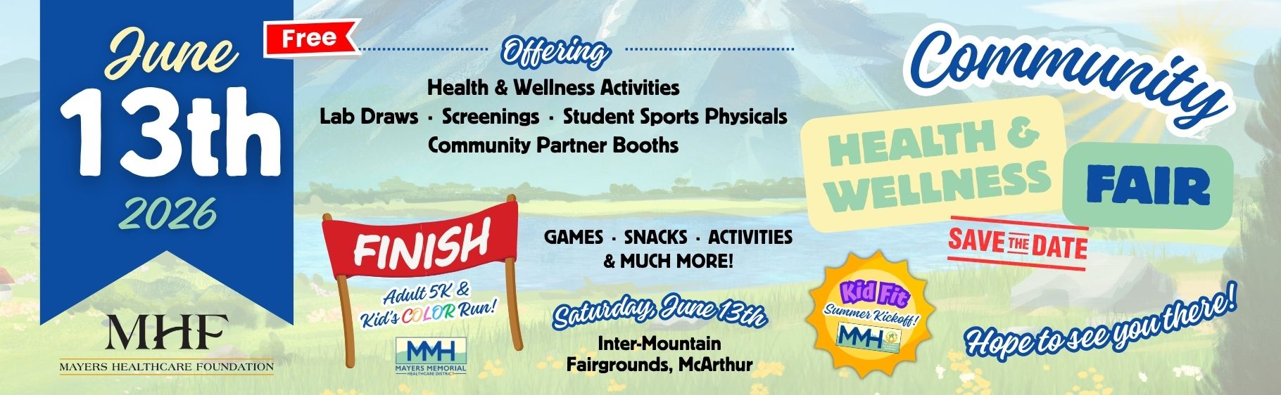 Health Fair - June 13, 2026
Mayers Healthcare Foundation
Offering: Health and Wellness Activities, Lab Draws, Screenings, Student Sports Physicals, and Community Partner Booths
Adult 5K and Kinds Color Run!
Games, snacks, activities, and much more.