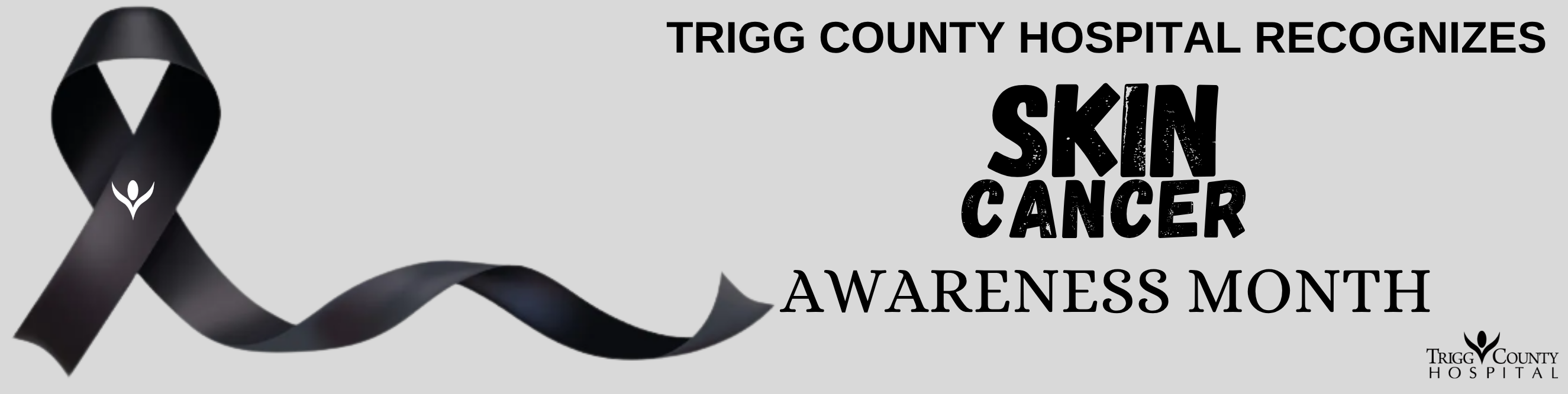 Trigg County Hospital Recognizes Melanoma & Skin Cancer Awareness Month