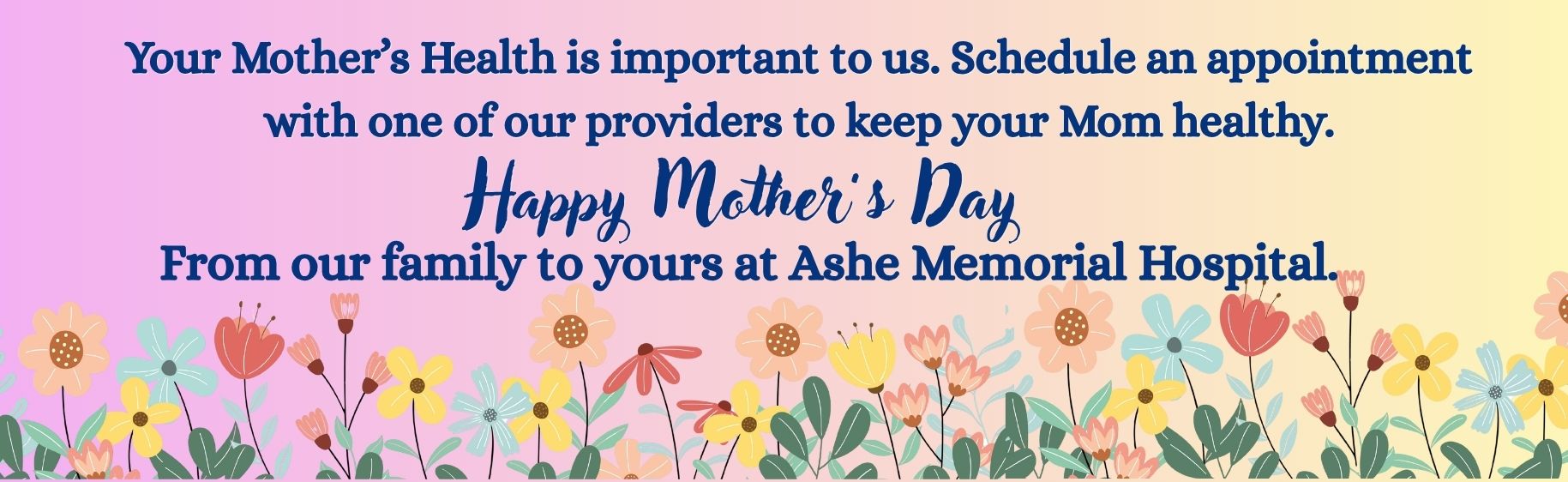 happy mothers day schedule an appointment