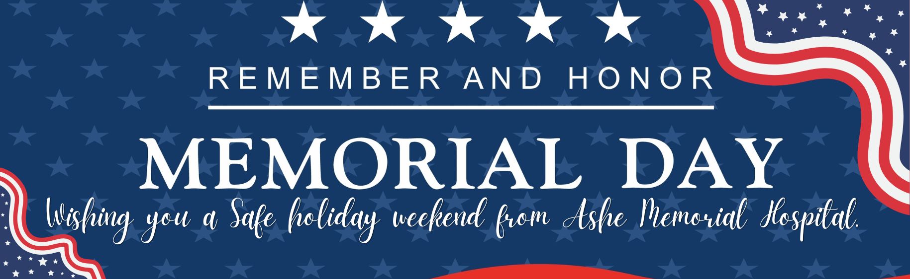 memorial day have a safe weekend