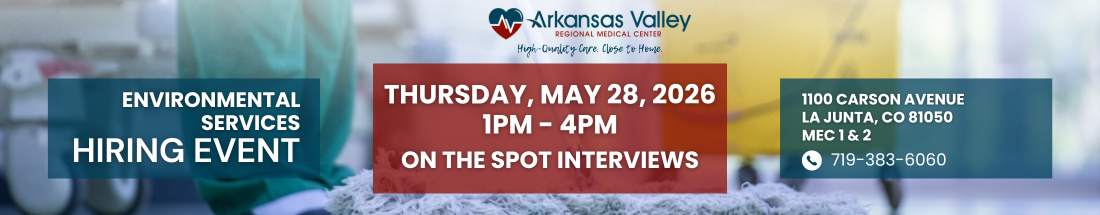 Environmental Services Hiring Event May 28, 2026 from 1PM to 4PM at Arkansas Valley Regional Medical Center in MEC rooms 1 & 2
