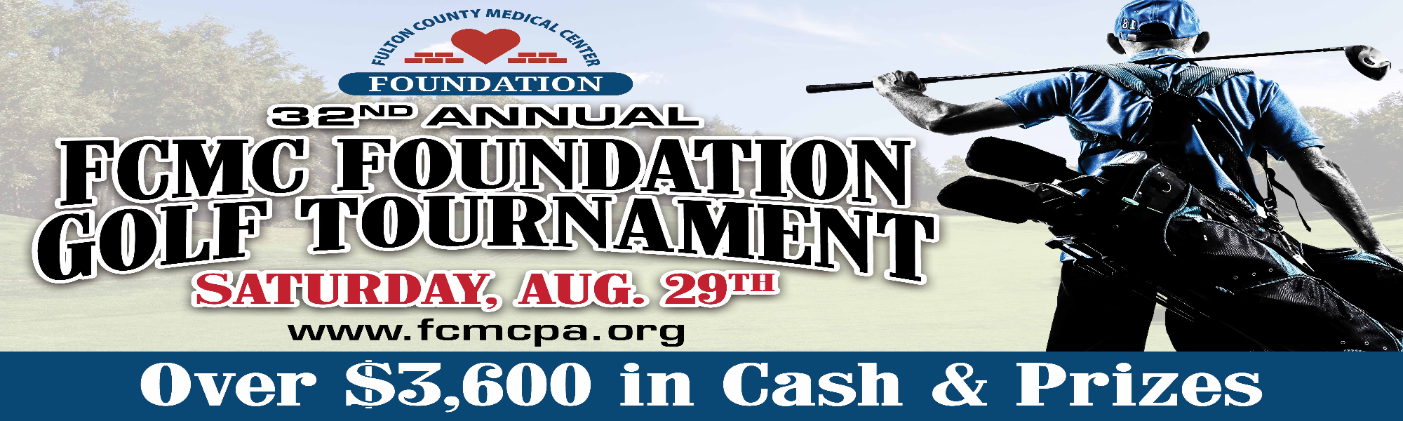 FCMC Foundation Golf Tournament
Saturday, August 29th
Over $3,600 in Cash & Prizes