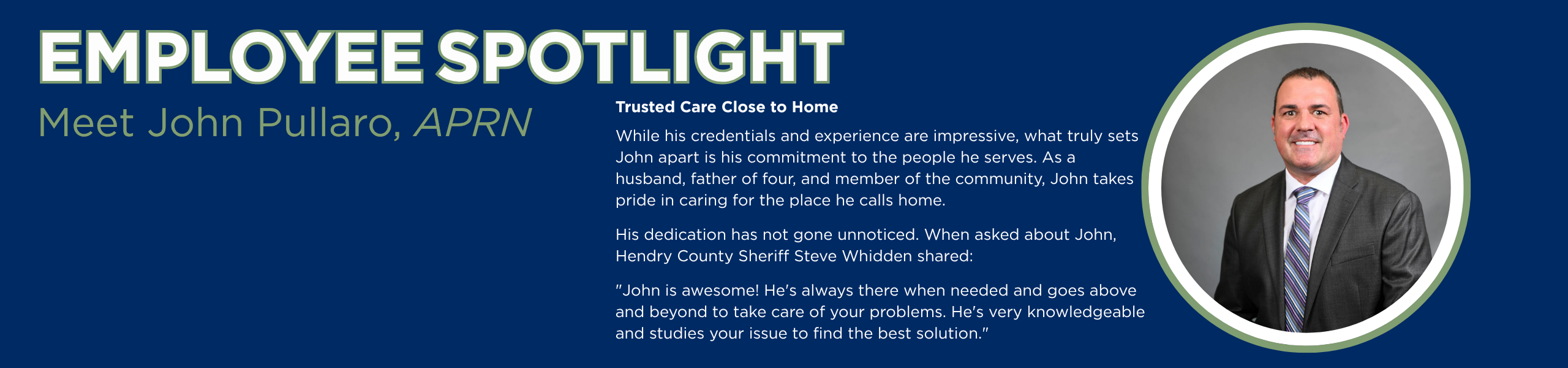 Employee Spotlight
Meet John Pullaro, APRN