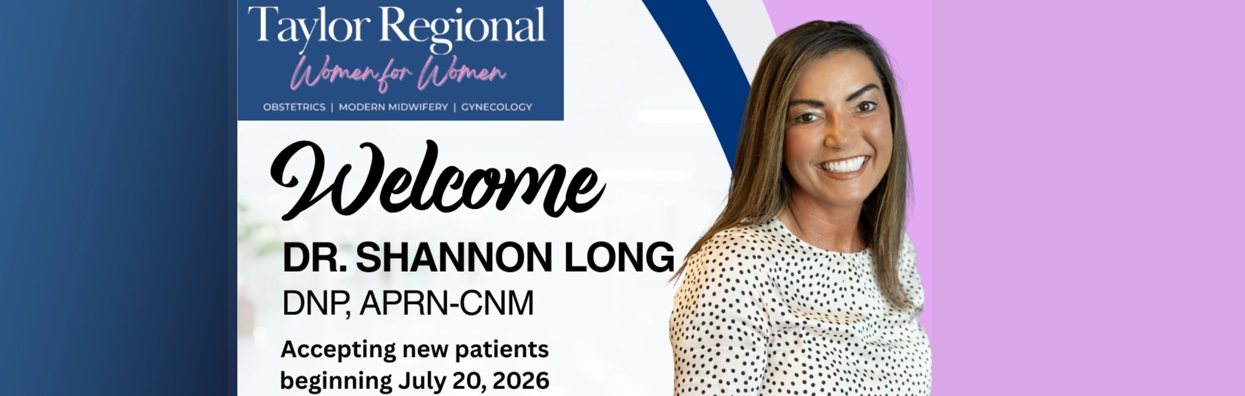 Dr. Shannon Long accepting new patients July 20th