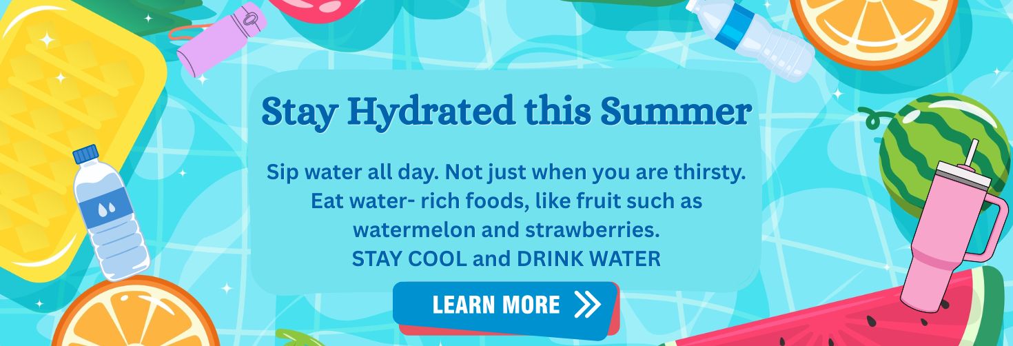stay hydrated this summer learn more