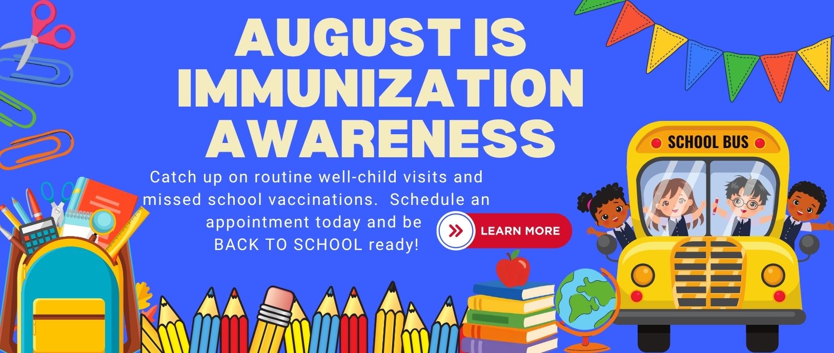August is immunization awareness month learn more schedule an appointment