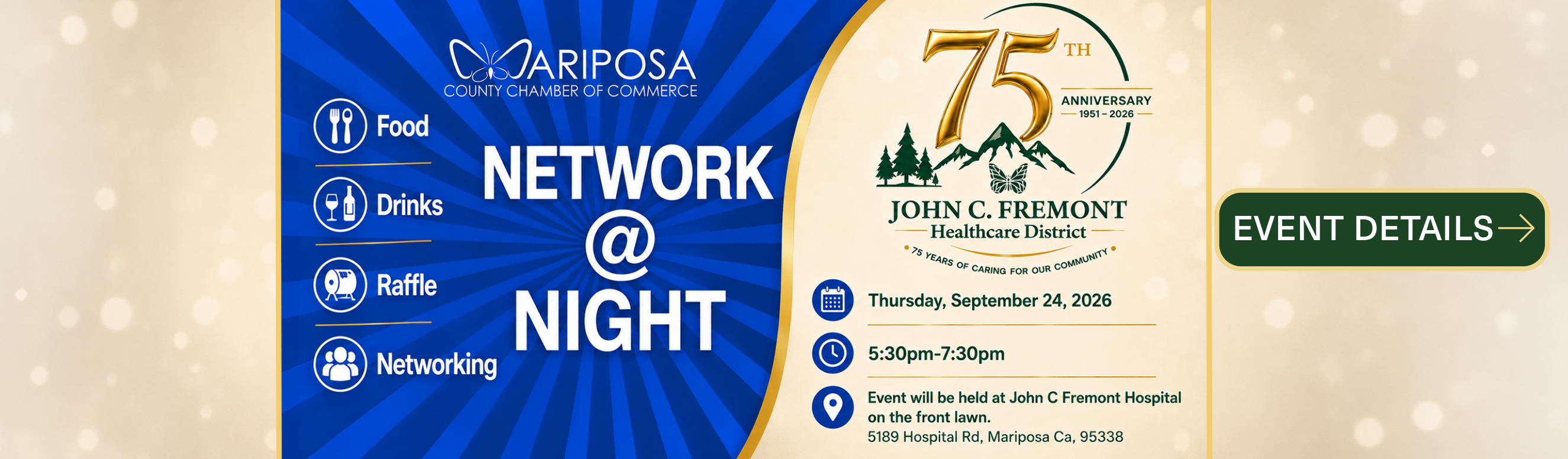 Join us in celebrating 75 years of healthcare in Mariposa County at our Community Open House/Network at Night Mixer. Thursday September 24 from 5:30pm-7pm. Location: the front lawn of JCFHD Hospital 5189 Hospital Rd Mariposa, CA. Raffle with prizes and giveaways, drinks and appetizers, hospital tours and more. Click for event details.