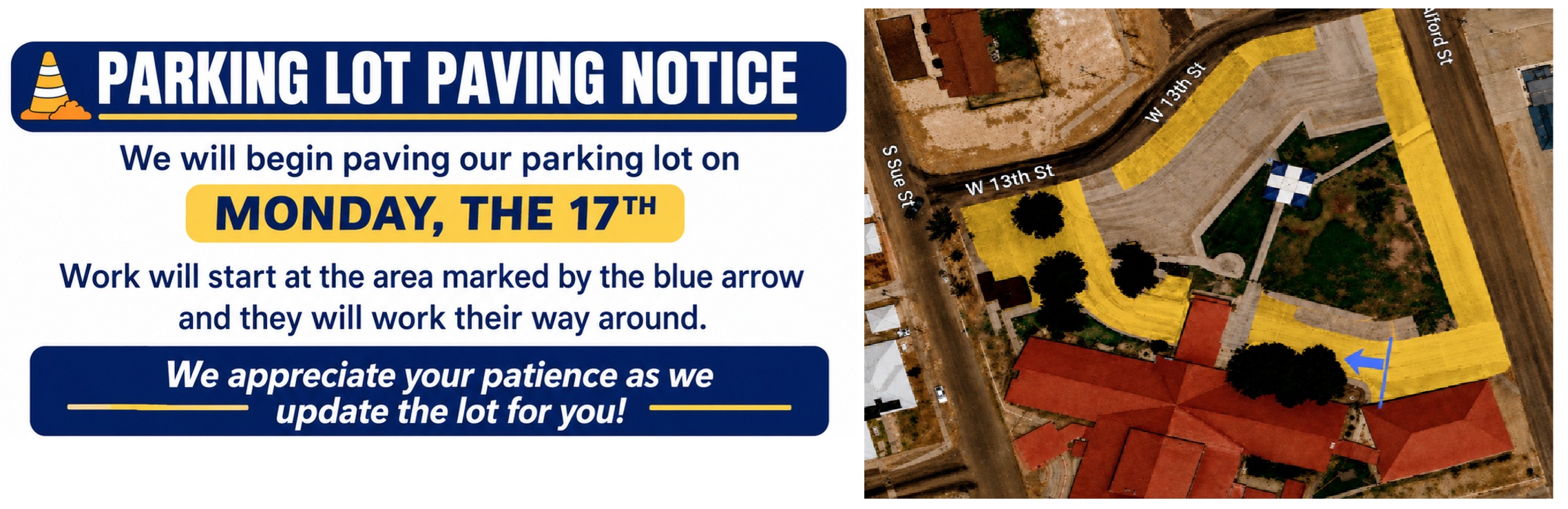Parking Lot Paving Notice

We will begin paving our parking lot on
MONDAY, the 17th
Work will start at the area marked by the blue arrow, and they will work their way around.

We appreciate your patience as we update the lot of you.