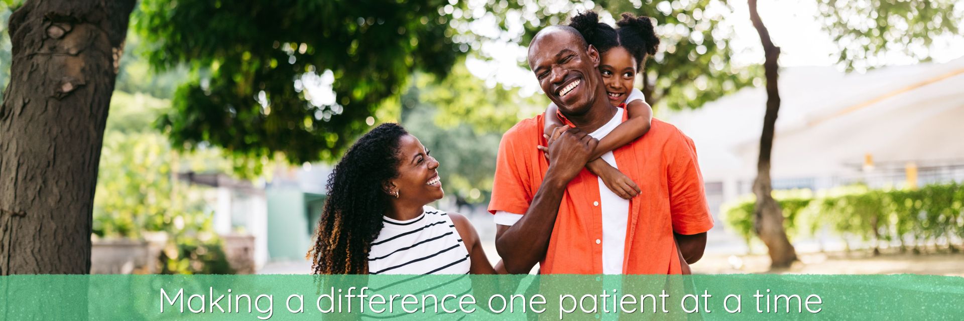 Making a difference one patient at a time, young family